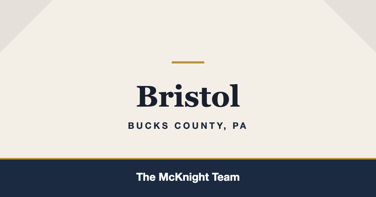 Bristol PA homes for sale, The McKnight Team