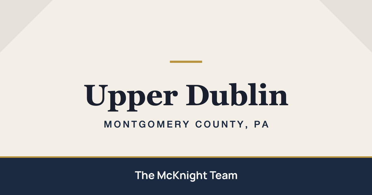 Upper Dublin PA homes for sale, The McKnight Team