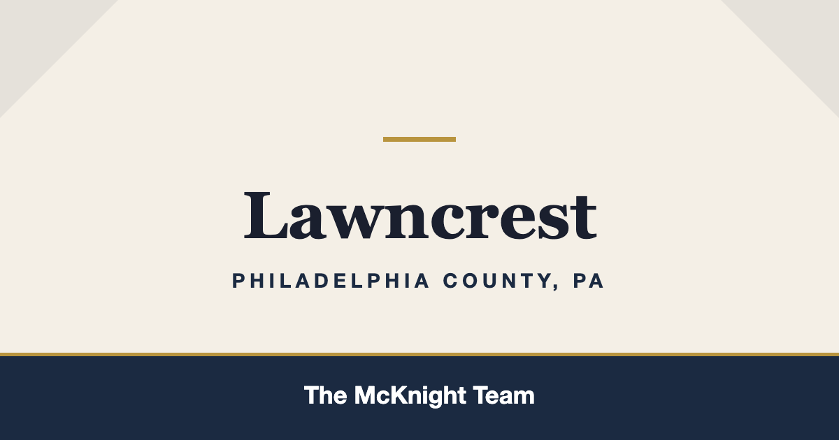 Lawncrest PA homes for sale, The McKnight Team